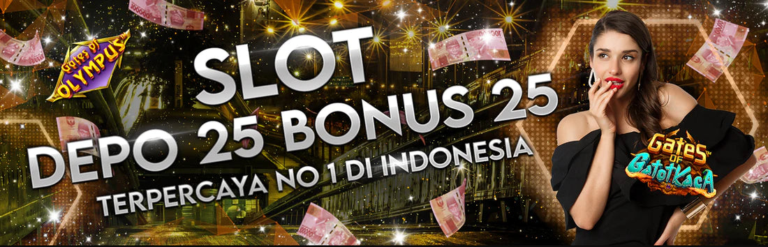 Link Slot Depo 25 Bonus 25 ⚡️ Slot Bonus New Member 100 di Awal TO 3x